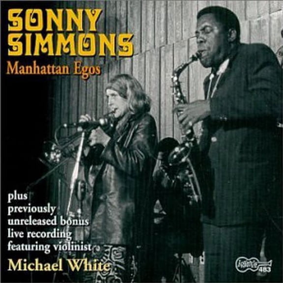 Sonny Simmons - Manhattan Egos - Music & Performance - CD