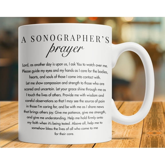 Sonographer Coffee Mug Gift Sonographeramp39s Prayer