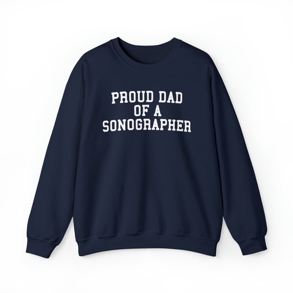 Sonographer Dad Sonography Sweatshirt, Gifts, Crewneck