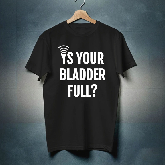 Sonographer Humor Is Your Bladder Full Ultrasound Tech Gift Unisex T-Shirt, up to size 5XL