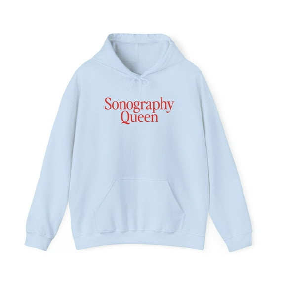 Sonography Queen Hoodie Gifts Hooded Sweatshirt Pullover Shirt