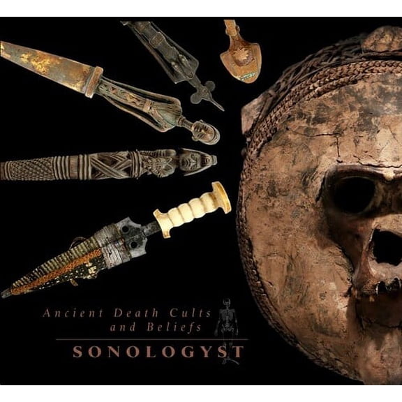 Sonologyst - Ancient Death Cults & Beliefs - Music & Performance - CD