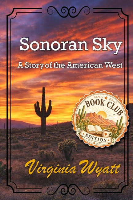 Sonoran Sky: A Story of the American West - Book Club Edition, (Paperback)