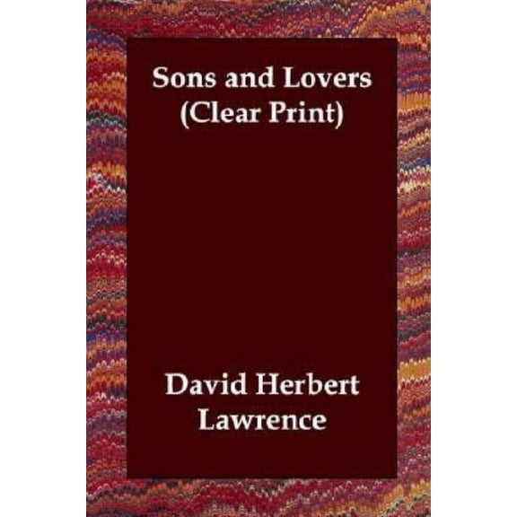 Sons and Lovers Annotated Edition by David Herbert Lawrence (Paperback)