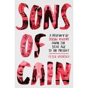 Sons of Cain A History of Serial Killers from the Stone Age to the Present, Paperback