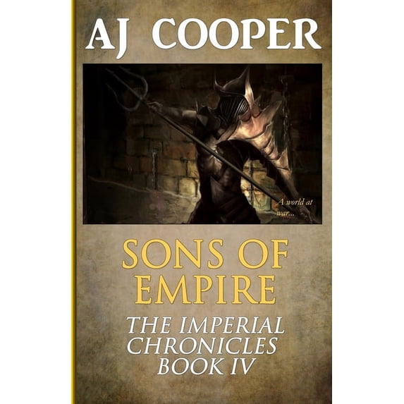 The Imperial Chronicles Sons of Empire, Book 4, (Paperback)