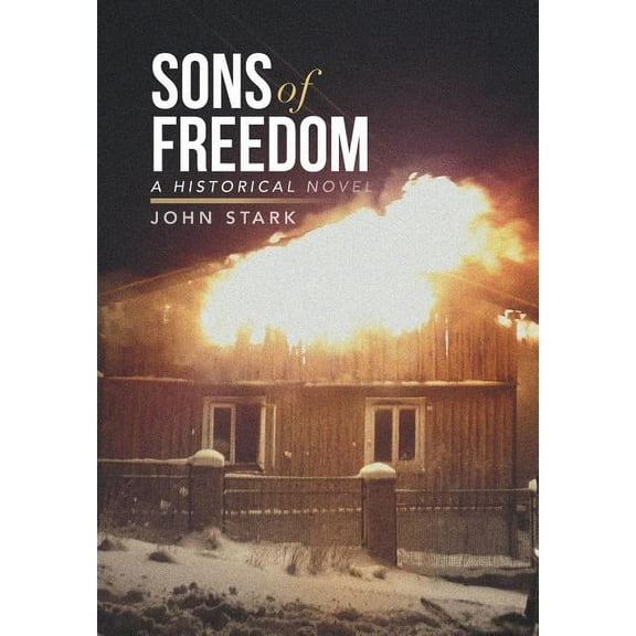 Sons of Freedom : A Historical Novel