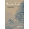 thumbnail image 1 of Sons of Ishmael: Muslims Through European Eyes in the Middle Ages, (Paperback), 1 of 1