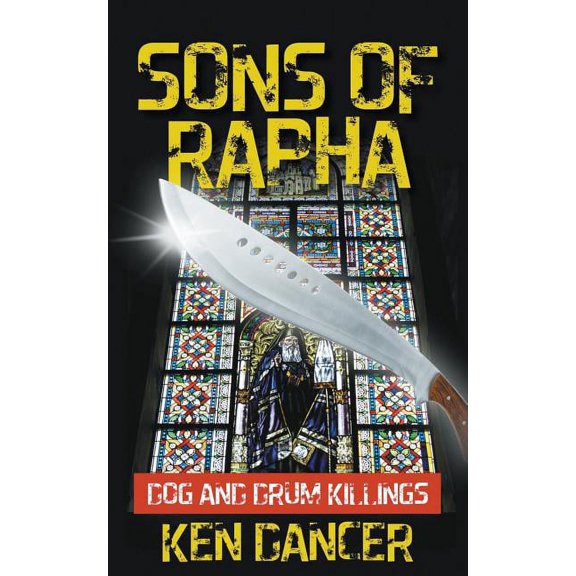 Sons of Rapha: Dog and Drum Killings (Paperback)