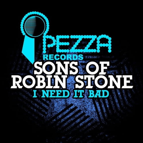 Sons of Robin Stone - I Need It Bad - Music & Performance - CD