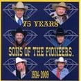 thumbnail image 1 of Sons of the Pioneers - 75th Anniversary [CD], 1 of 1