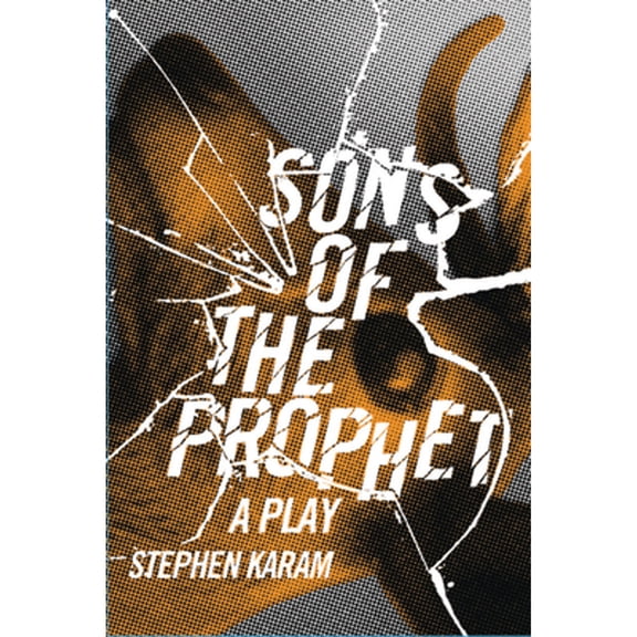 Pre-Owned Sons of the Prophet : A Play (Paperback) 9780810128774