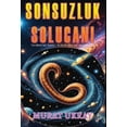 thumbnail image 1 of Sonsuzluk Solucan&amp;#305;: "Evren Mekanik De&amp;#287;il, Organikse - Biz Onun Bir ParÃ§as&amp;#305; m&amp;#305;y&, (Hardcover), 1 of 1