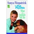 thumbnail image 1 of Pre-Owned Sonya Fitzpatrick the Pet Psychic: What the Animals Tell Me (Hardcover) 0425192903 9780425192900, 1 of 1