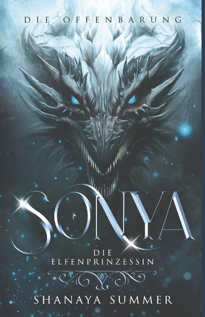 Sonya die Elfenprinzessin: Die Offenbarung, (Paperback)
