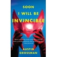 thumbnail image 1 of Soon I Will be Invincible, (Paperback), 1 of 1