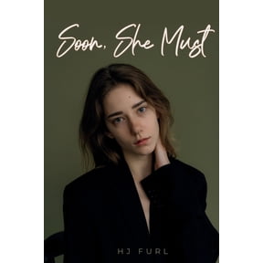 Soon, She Must, (Paperback)