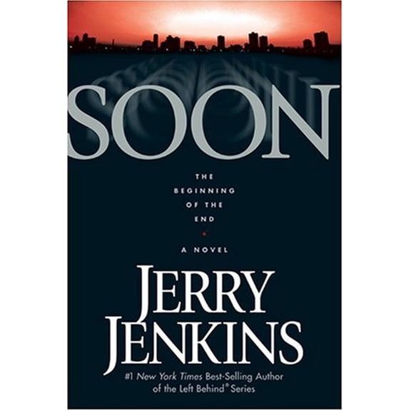 Pre-Owned Soon: The Beginning of the End (Jenkins, Jerry B) Paperback