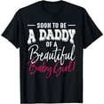 thumbnail image 1 of Soon To Be A Daddy Baby Girl Expecting Father T-Shirt, 1 of 4