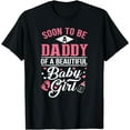 thumbnail image 1 of Soon To Be A Daddy Of A Beautiful Baby Girl New Dad T-Shirt T-Shirt, 1 of 3