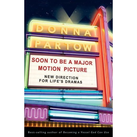 Pre-Owned Soon to Be A Major Motion Picture: New Direction for Life's Dramas (Paperback) 0800730712 9780800730710