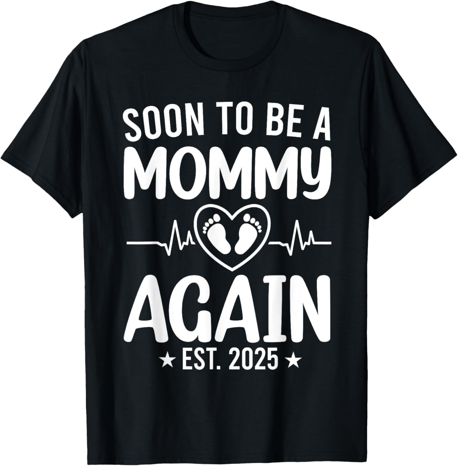Soon To Be A Mommy Again 2025 Promoted to Mommy 2025 TShirt