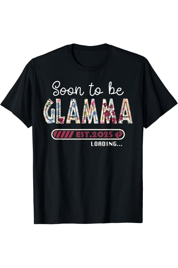 Soon To Be Glamma 2025 Mothers Day First Time Glamma T-Shirt
