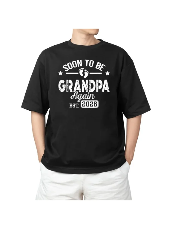 Soon To Be Grandpa again est. 2026 Pregnancy Announcement Adult S-4XL T-Shirt