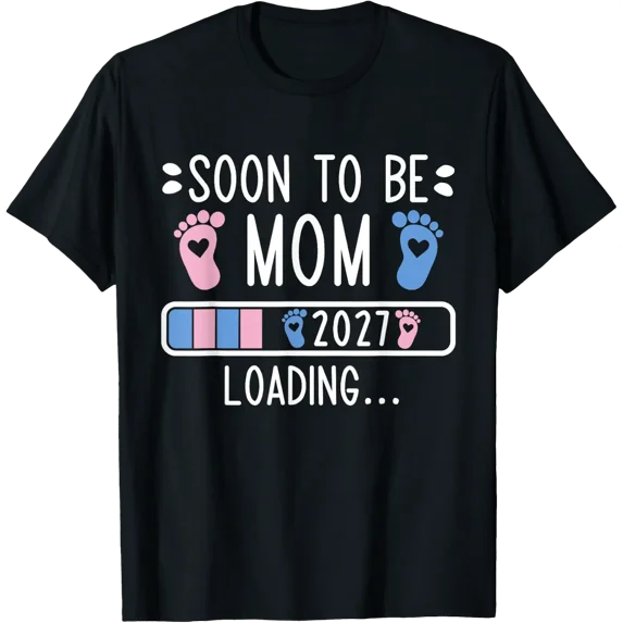 Soon To Be Mom 2027 Loading T Shirt Size S-5XL