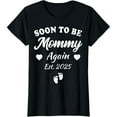 thumbnail image 1 of Soon To Be Mommy Again 2025 Mom Pregnancy Announcement Gifts T-Shirt100% cotton, 1 of 7