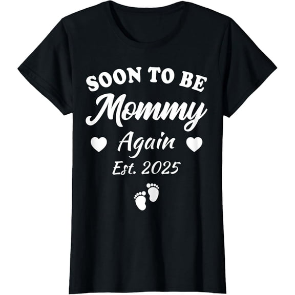 Soon To Be Mommy Again 2025 Mom Pregnancy Announcement Gifts T-Shirt100% cotton