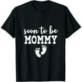 thumbnail image 1 of Soon To Be Mommy Funny Pregnancy Announcement mom Pregnancy T-Shirt, 1 of 5