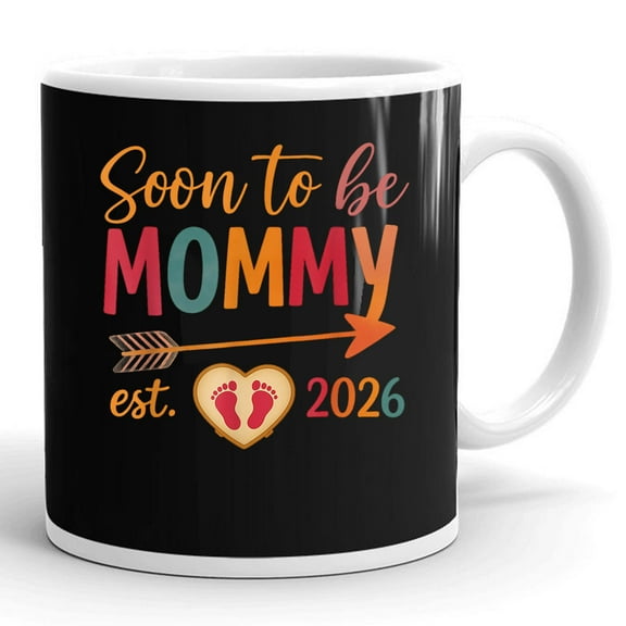 Soon To Be Mommy Mom Est 2026 Loading Promoted To Mom Mother Gift Ceramic Mug 11oz (White;11oz)