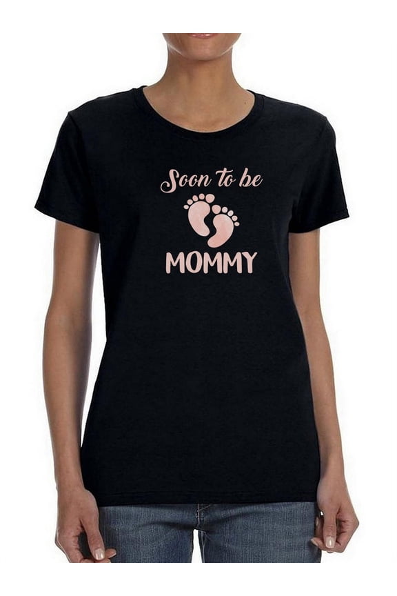 Soon To Be Mommy T-Shirt Women -Smartprints Designs, Female Large