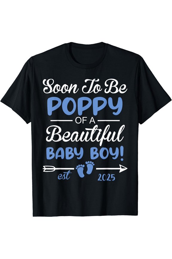 Soon To Be POPPY of Beautiful Baby Boy Reveal T-Shirt