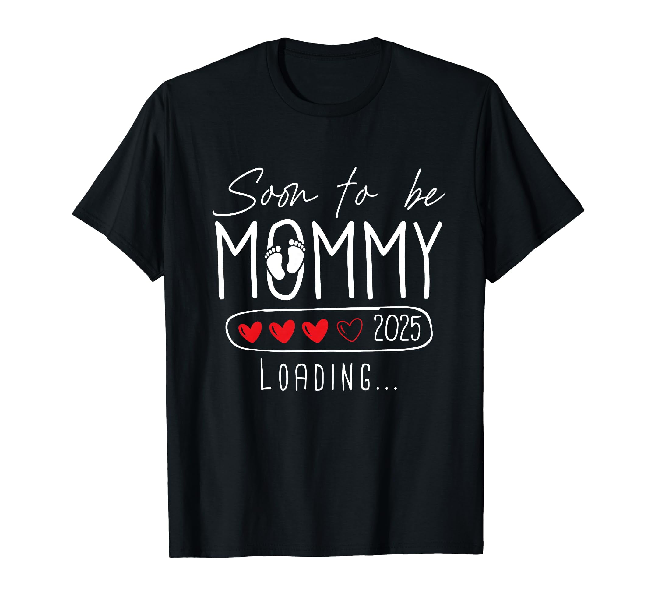 Soon To Be Mommy 2025 Mom Est 2025 Loading Promoted To Mommy T Shirt Soon To Be Mommy 2025 Mom Est 2025 Loading Promoted To Mommy T Shirt Bcab724b 2f60 4b0c A65e C7f614b04a49.2a1b9eb2f1ae7eff7592f2e6df40a3b3