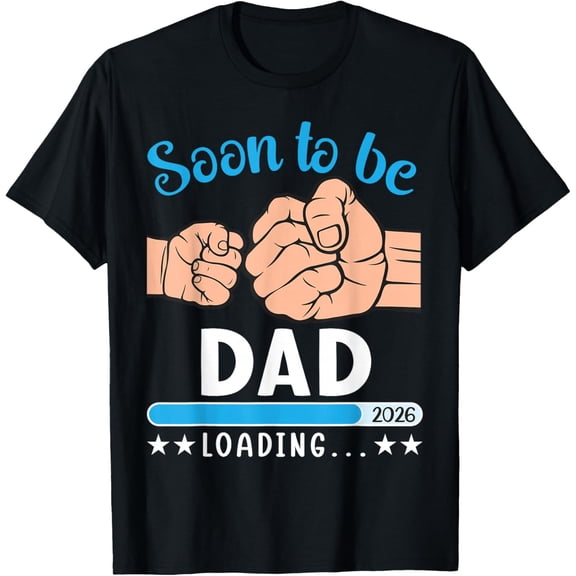Soon to Be Dad 2026 Loading Fist Bump Celebration Father T-Shirt