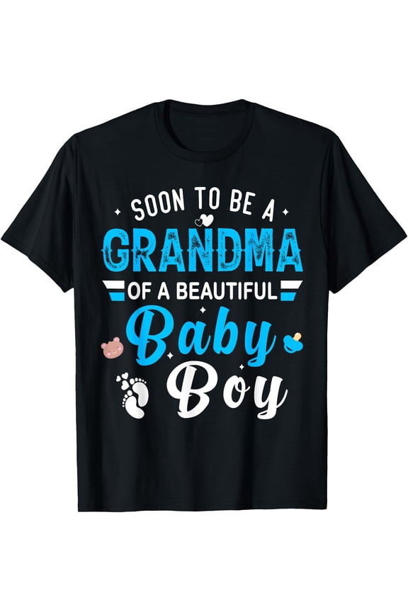 Soon to Be Grandma of a Beautiful Baby Boy gender reveal T-Shirt