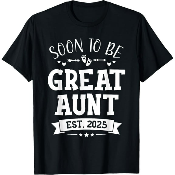 Soon to Be Great Aunt 2025 Promoted to Aunt T-Shirt