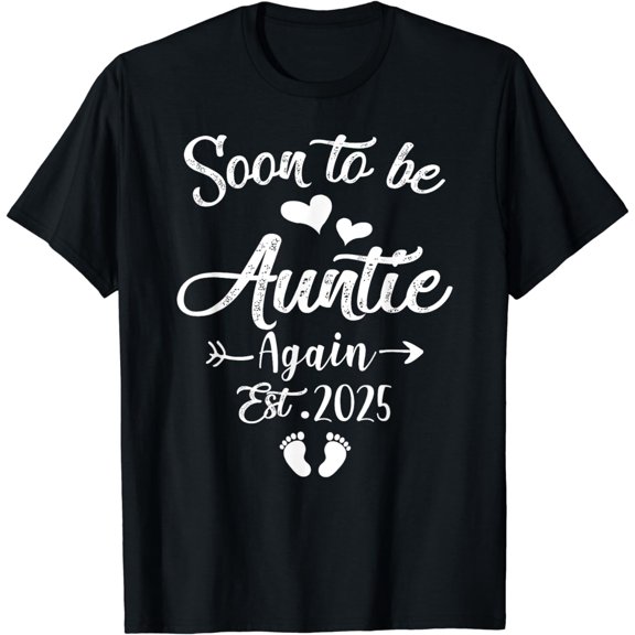 Soon to be Aunt Again est. 2025 T-Shirt
