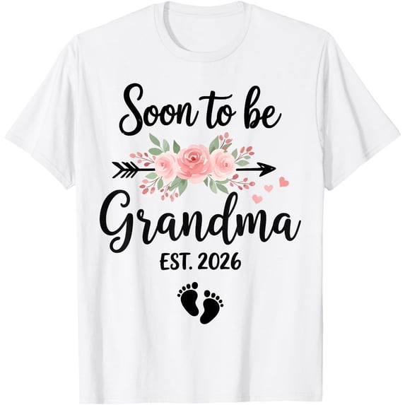 Soon to be Grandma 2026 T-Shirt