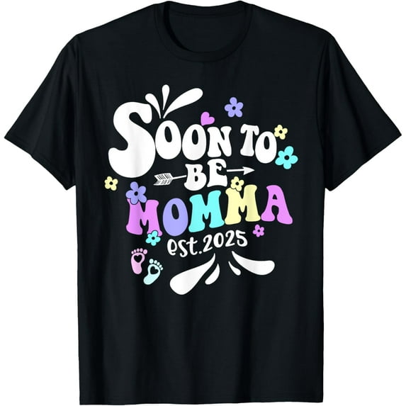 Soon to be Momma 2025 Pregnancy Announcement First Time Mom T-Shirt