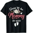 thumbnail image 1 of Soon to be Mommy 2025 Mother's Day First Time Mom Pregnancy T-Shirt, 1 of 5