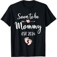 thumbnail image 1 of Soon to be mommy 2024 for mom pregnancy announcement T-Shirt, 1 of 4