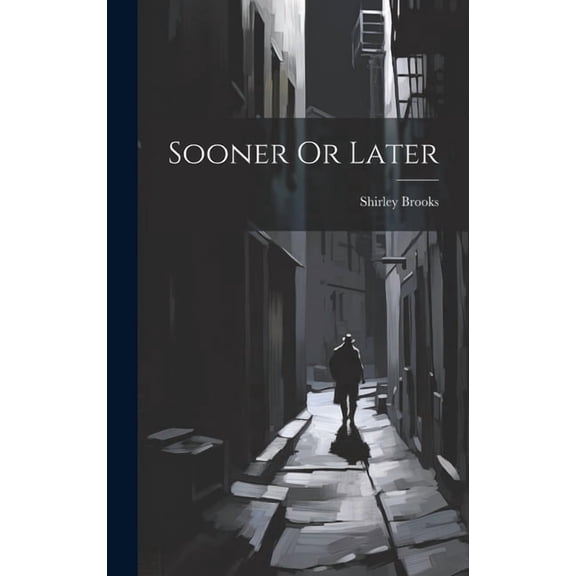 Sooner Or Later (Hardcover)