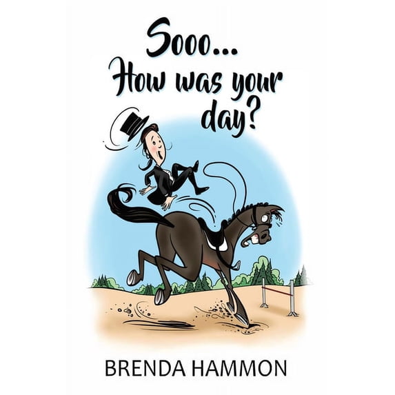 Sooo... How was your day? Full Color Edition, (Paperback)