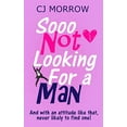 thumbnail image 1 of Pre-Owned Sooo Not Looking For a Man: A witty, heart-warming and poignant, feel-good journey. Paperback, 1 of 1