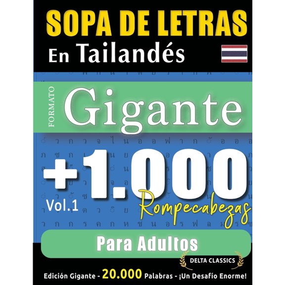 Sopa de Letras En Tailands Formato Gigante: 1.000 Rompecabezas Para Adultos - Vol.1 - Delta Classics - Edicin Gigante , (Paperback)