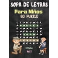 thumbnail image 1 of Sopa de Letras : Para Niños 6-10 años - Juegos Educativo - 60 Puzzle- 600 Palabras- 8 temas -Para las vacaciones o el tiempo libre - idea del regalo (Paperback), 1 of 1