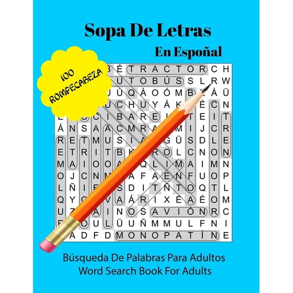 Sopa de Letras Sopa De Letras En Espaol: Libro de rompecabezas de bsqueda de cien palabras para adultos - One Hundred Word Search Puz, Book 1, (Paperback)